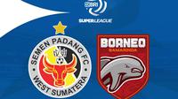 Link Live Streaming BRI Super League: Semen Padang Vs Borneo FC